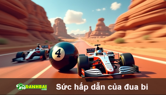 Sự xanh chín tuyệt đối làm nên sức hấp dẫn của đua bi
